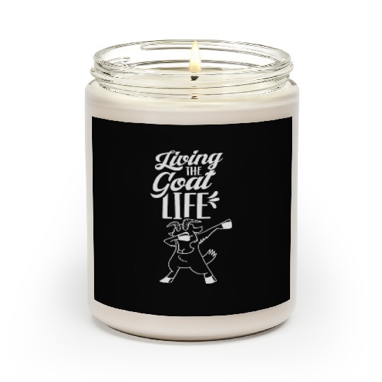 Living The Goat Life Animal Pet Lover Owner Scented Candles