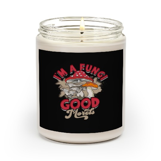 I'm a fungi Good morels - mycology Scented Candles