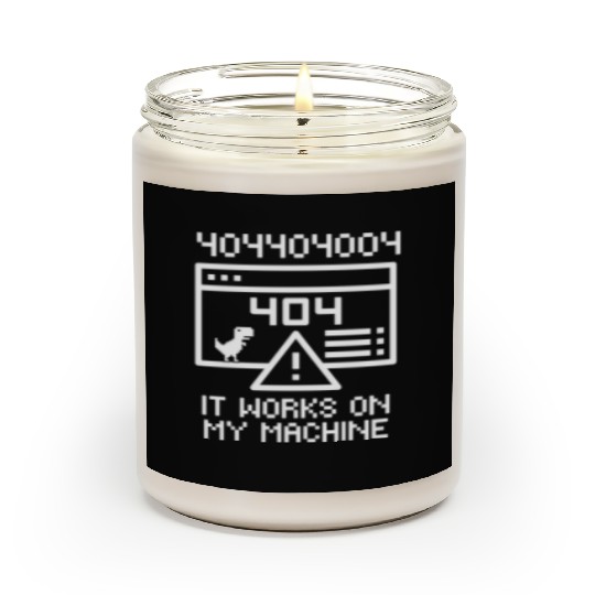 Works On My Machine | Software Developer Meme Scented Candles