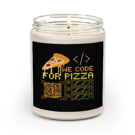 We Code For Pizza | Software Developer Memes Scented Candles