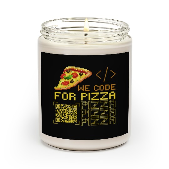 We Code For Pizza | Software Developer Memes Scented Candles