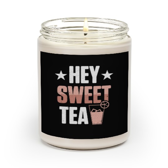 Funny Hey Sweet Tea Glass Drinking Iced Tea Scented Candles