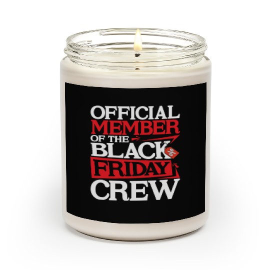 Official Member Of The Black Friday Crew Scented Candles