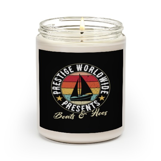 prestige worldwide presents boats and hoes Scented Candles