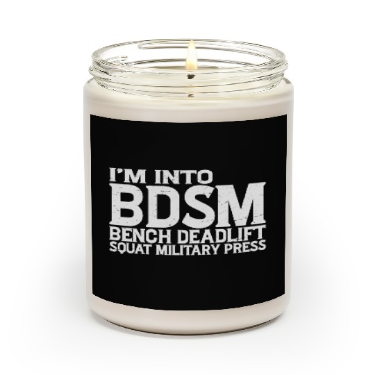 Im Into BDSM Bench Squat Deadlift Military Press19 Scented Candles