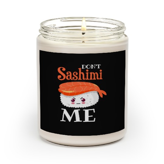 Funny sushi maki saying eat motif Scented Candles