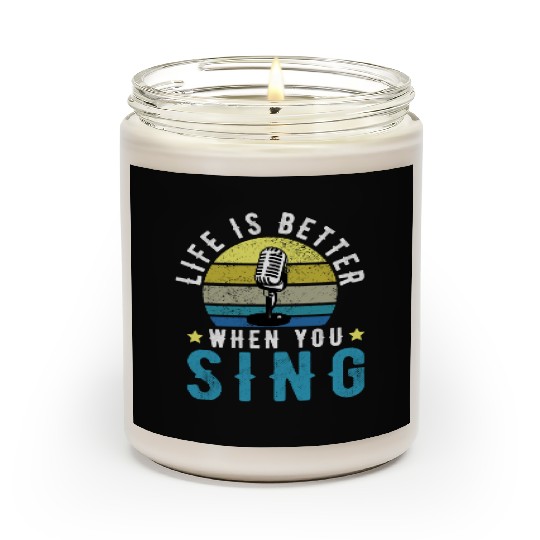 Vintage Graphic OF Life Is Better When You Sing Scented Candles