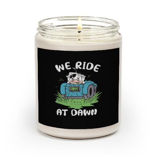 We Ride At Dawn Dad Lawn Mower Make Laugh Day Yard Scented Candles