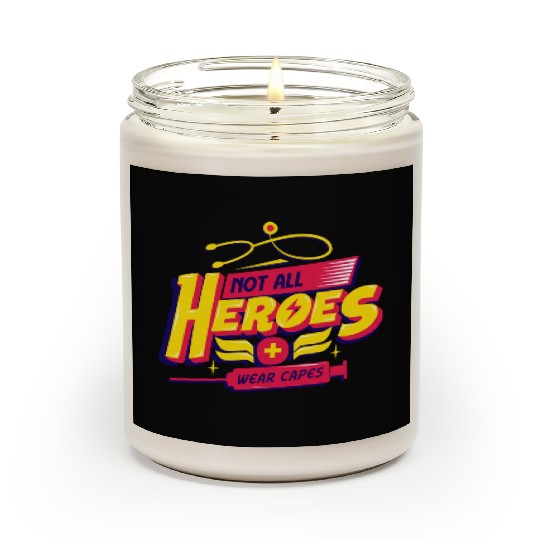 Not All Heroes Wear Capes Scented Candles