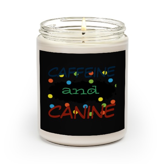 motivated by caffeine and canine-beautiful gift Scented Candles
