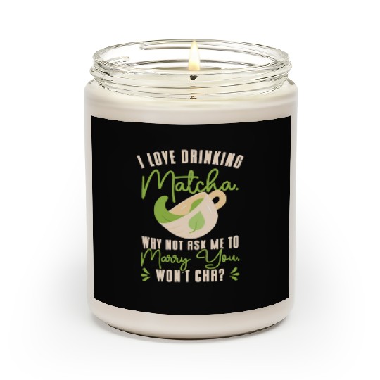 Matcha Lover Wedding Matcha Tea Pick Up Lines Scented Candles