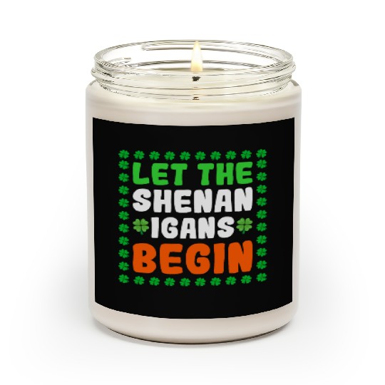 Let The Shenanigans Begin Funny Clovers St Patrick Scented Candles