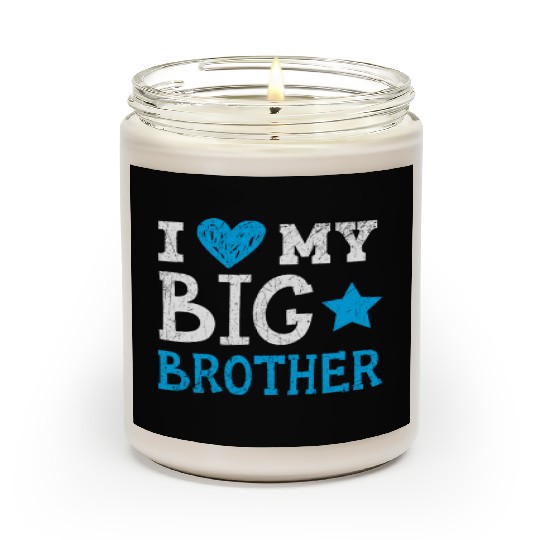 I Love My Big Brother Best Bro Ever Brotherhood Scented Candles