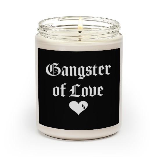 gangster of love valentines day Scented Candles