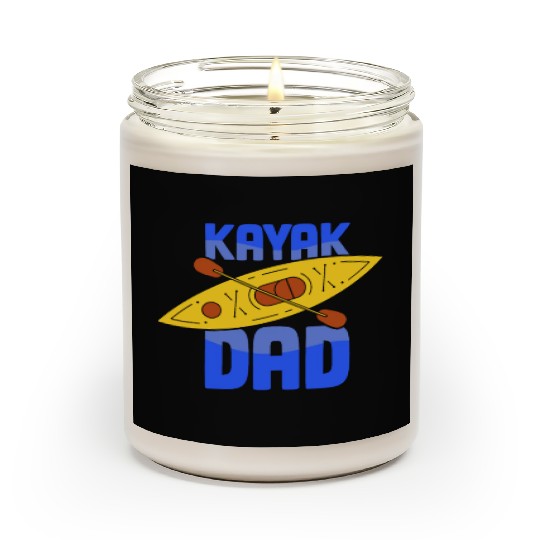 Kayak Dad Kayakist Kayaking Hobby Lover Scented Candles