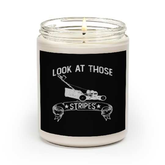 Look At Those Stripes - Lawn Mowing Funny Dad Lawn Scented Candles