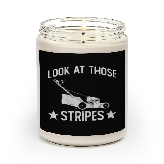Look At Those Stripes - Lawn Mowing Funny Dad Lawn Scented Candles