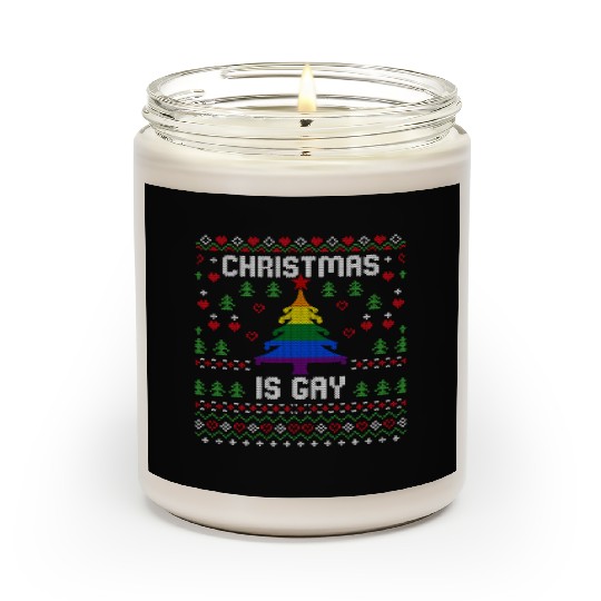 Christmas Is Gay Pride Rainbow Flag LGBTQA Ugly Xm Scented Candles
