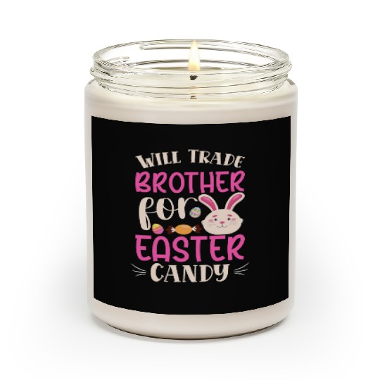 Will Trade Brother for Easter Candy Eggs Kids Boys Scented Candles