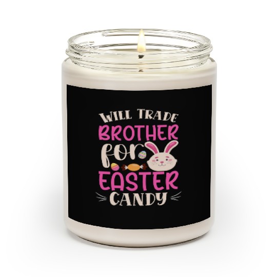 Will Trade Brother for Easter Candy Eggs Kids Boys Scented Candles