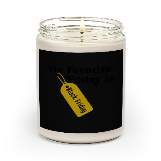 My Favorite Friday is Black Friday Scented Candles
