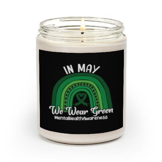 In May We Wear Green Mental Health Scented Candles