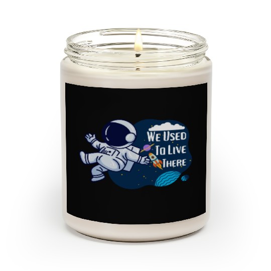 We Used To Live There Cool astronauts on Planets Scented Candles
