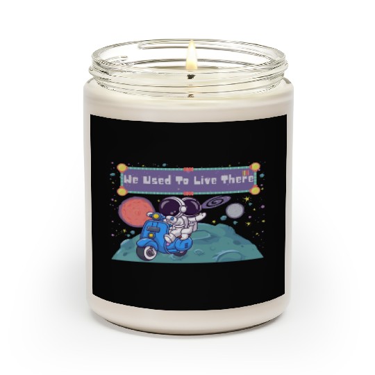 We Used To Live There Cool astronauts on Planets Scented Candles
