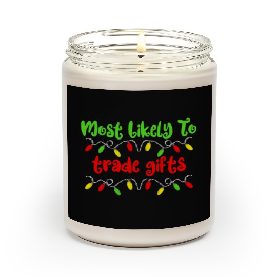 Most Likely To Christmas Trade Gifts Christmas Scented Candles