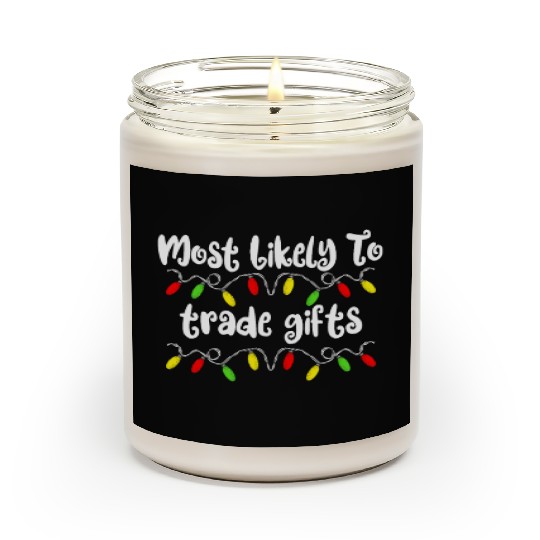 Most Likely To Christmas Trade Gifts Christmas Scented Candles