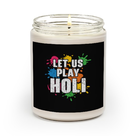 Let Us Play Holi Hindu Buddhist Holi Festival Scented Candles