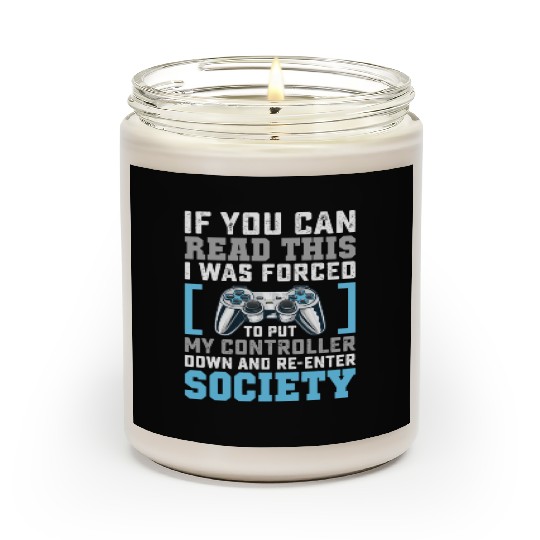 Put Controller Down Re-Enter Society Funny Gamer Scented Candles