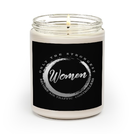 Pilot Scented Candles, Strongest Women Become Air Traffic
