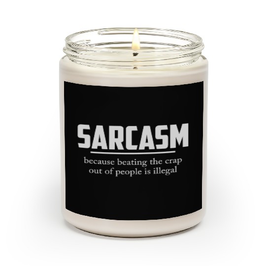 BEATING IS ILLEGAL SARCASTIC Scented Candles
