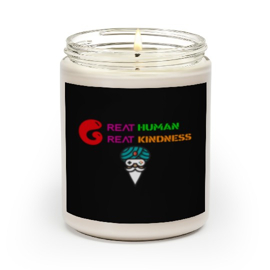 GREAT HUMAN,GREAT KINDNESS Scented Candles