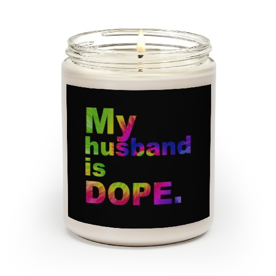 My Husband Is Dope Funny Wife Scented Candles
