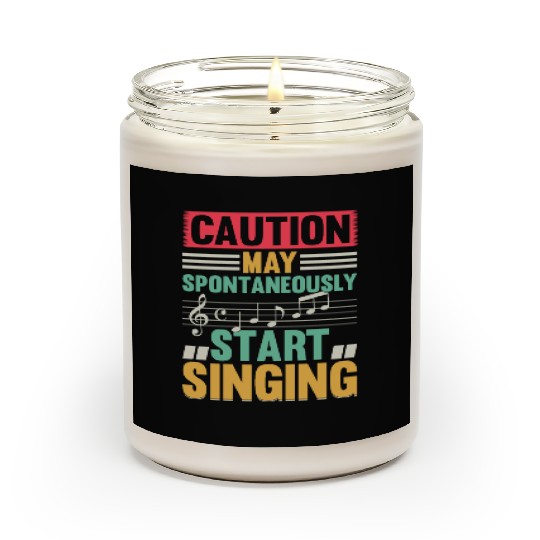 Music Lover - Caution May Spontaneously Start Sing Scented Candles