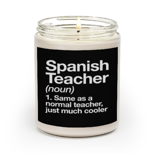 Spanish Teacher Definition Funny Back To School Fi Scented Candles