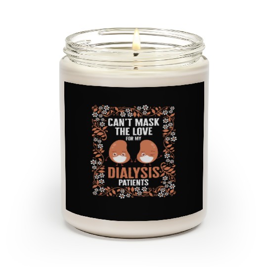 Dialysis Nurse Scented Candles, Can't Mask The Love For My