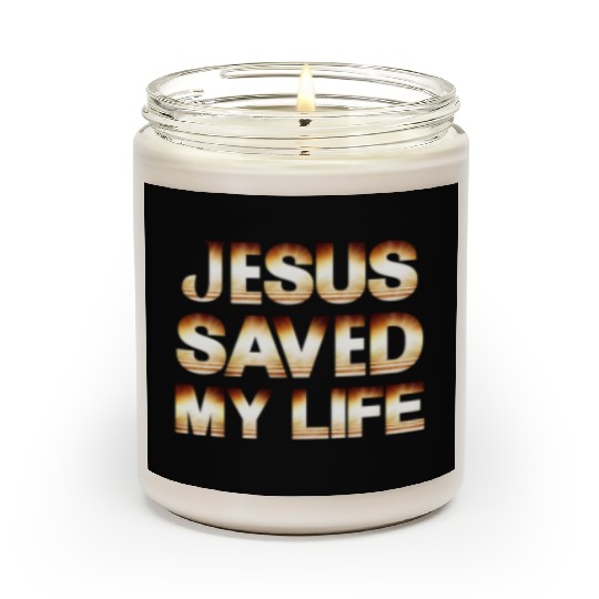 Jesus Saved My Life Scented Candles