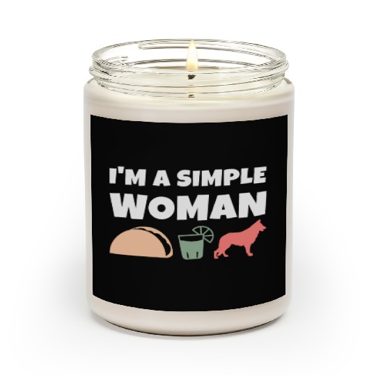 I'm A Simple Woman Tacos Tequila German Shepherd Scented Candles