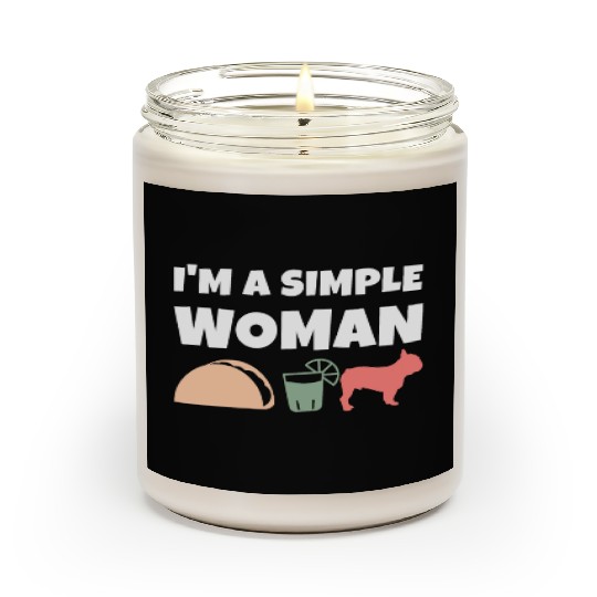 I'm A Simple Woman Tacos Tequila French Bulldog Scented Candles