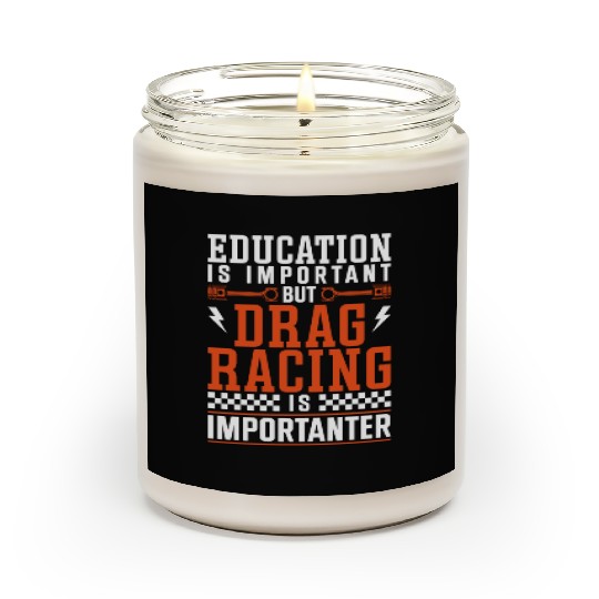 Drag Racing Race Car Education Is Scented Candles