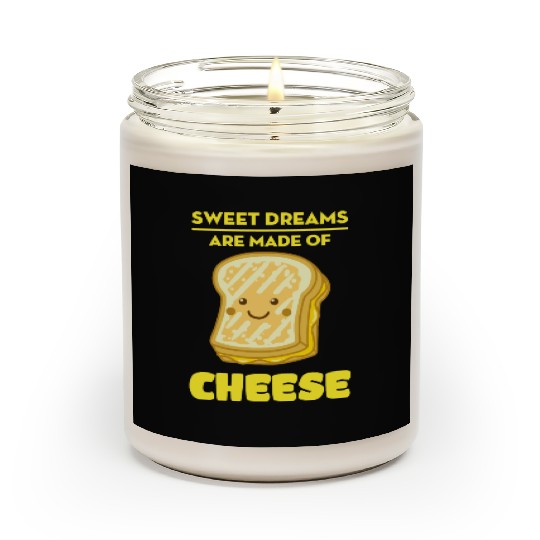 Sweet Dreams Are Made Of Cheese Scented Candles