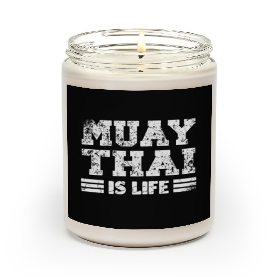 Muay Thai Is Life Martial Arts Martial Artist Scented Candles