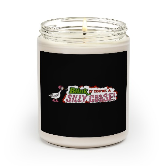 Funny Blink If You're A Silly Goose Scented Candles