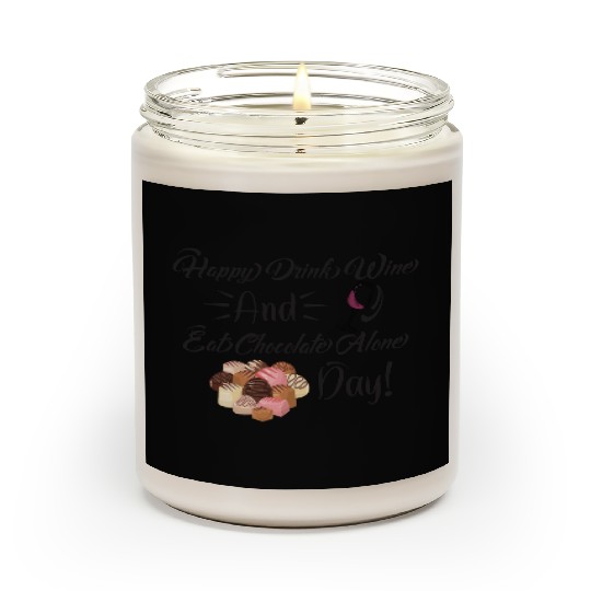 Funny Valentines Day Happy Eat Chocolate Alone Day Scented Candles