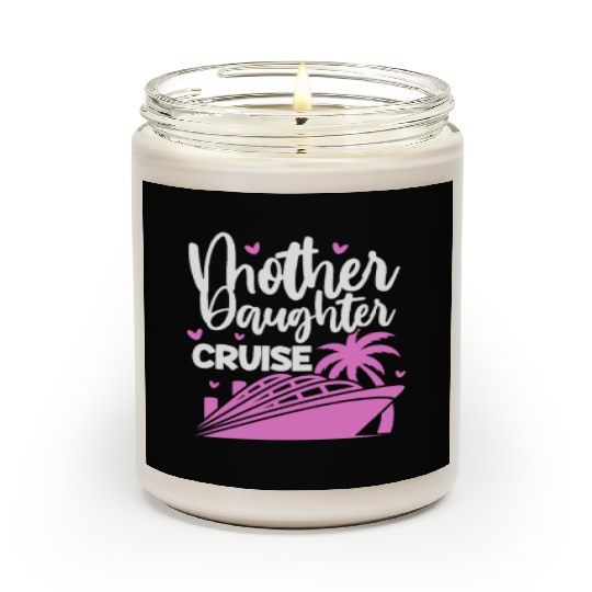 Mother Daughter Cruise Scented Candles