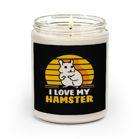 I Love My Hamster Cute Owner Animal Pet Scented Candles