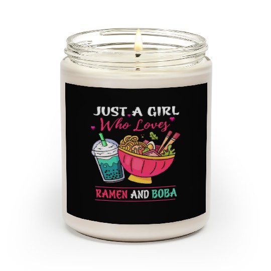 Just A Girl Who Loves Ramen And Boba Tea Kawaii Gi Scented Candles